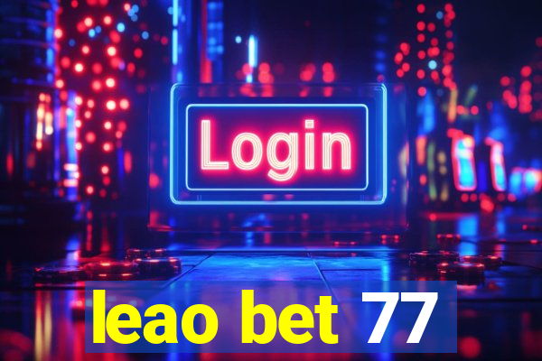 leao bet 77